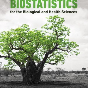 Biostatistics for the Biological and Health Sciences book cover