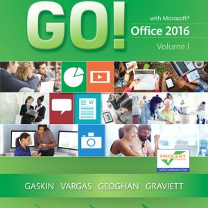 GO! with Office 2016, Volume 1 book cover