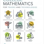 College Mathematics for Trades and Technologies book cover