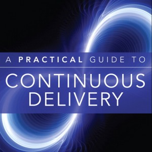 Practical Guide to Continuous Delivery, A book cover