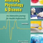 Anatomy, Physiology, and Disease Student Edition -- National -- CTE/School book cover