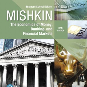 Economics of Money, Banking and Financial Markets, The, Business School Edition book cover