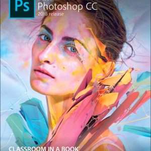 Adobe Photoshop CC Classroom in a Book (2018 release) book cover