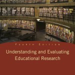 Understanding and Evaluating Educational Research book cover