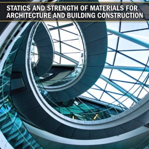 Statics and Strength of Materials for Architecture and Building Construction book cover
