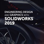 Engineering Design and Graphics with SolidWorks 2019 book cover