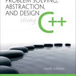 Problem Solving, Abstraction, and Design using C++ book cover