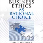 Business Ethics as Rational Choice book cover
