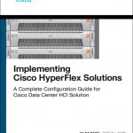 Implementing Cisco HyperFlex Solutions book cover