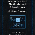 Mathematical Methods and Algorithms for Signal Processing book cover