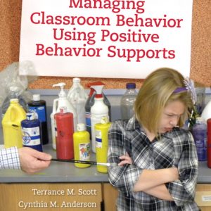 Managing Classroom Behavior Using Positive Behavior Supports book cover