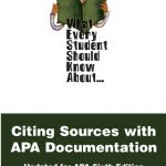 What Every Student Should Know About Citing Sources with APA Documentation book cover