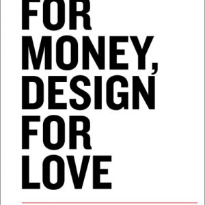 Work for Money, Design for Love book cover