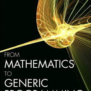 From Mathematics to Generic Programming book cover