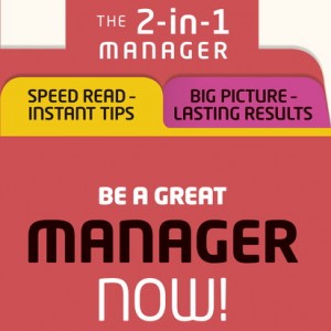 Be a Great Manager – Now! book cover