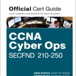 CCNA Cyber Ops SECFND #210-250 Official Cert Guide book cover