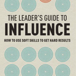 Leader's Guide to Influence, The book cover