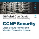 CCNP Security Cisco Secure Firewall and Intrusion Prevention System Official Cert Guide book cover