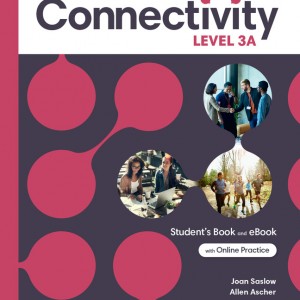 Connectivity Level 3A Student's Book & Interactive Student's eBook with Online Practice, Digital Resources and App book cover