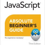 Javascript Absolute Beginner's Guide, Third Edition book cover
