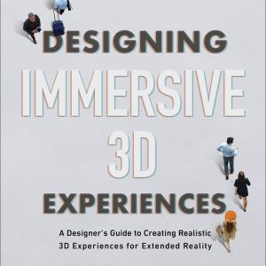 Designing Immersive 3D Experiences book cover