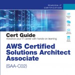 AWS Certified Solutions Architect - Associate (SAA-C02) Cert Guide book cover