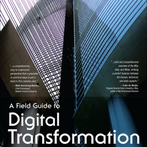 Field Guide to Digital Transformation, A book cover