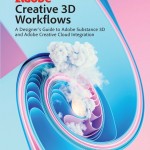 Adobe Creative 3D Workflows book cover
