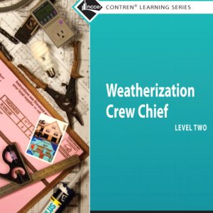 Weatherization Crew Chief Trainee Guide, Level 2 book cover