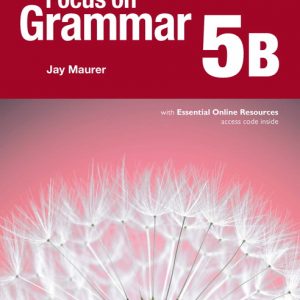 Focus on Grammar - (AE) - 5th Edition (2017) - Student Book B with Essential Online Resources - Level 5 book cover