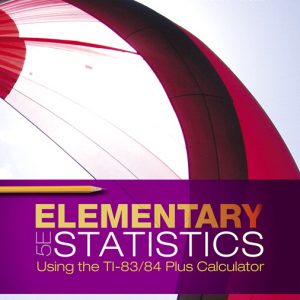 Elementary Statistics Using the TI-83/84 Plus Calculator book cover