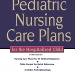 Pediatric Nursing Care Plans for the Hospitalized Child book cover