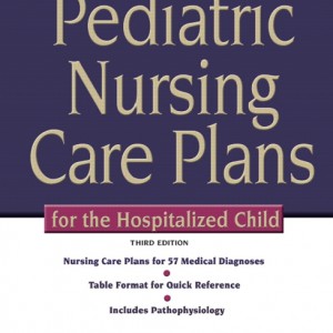 Pediatric Nursing Care Plans for the Hospitalized Child book cover