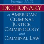 Dictionary of American Criminal Justice, Criminology and Law book cover