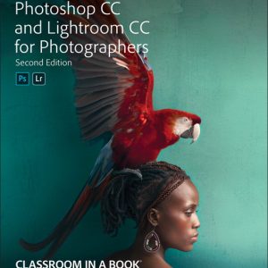 Adobe Photoshop and Lightroom Classic CC Classroom in a Book (2019 release) book cover