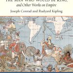 Heart of Darkness, The Man Who Would Be King, and Other Works on Empire, A Longman Cultural Edition book cover