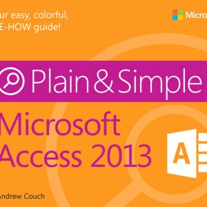 Microsoft Access 2013 Plain & Simple book cover