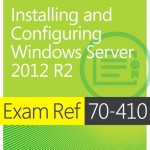 Exam Ref 70-410 Installing and Configuring Windows Server 2012 R2 (MCSA) book cover