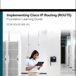 Implementing Cisco IP Routing (ROUTE) Foundation Learning Guide book cover